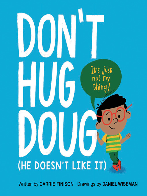 Title details for Don't Hug Doug by Carrie Finison - Wait list